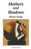 Mothers and Shadows (Readers International Series)