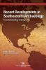 Recent Developments in Southeastern Archaeology: From Colonization to Complexity (SAA Contemporary Perspectives)