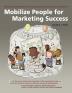 Mobilize People for Marketing Success