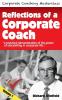 Reflections of a Corporate Coach Volume 1: A practical demonstration of the power of storytelling in corporate life ?