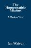 The Homeopathic Miasms: A Modern View