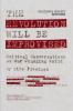 The Revolution Will Be Improvised: Critical Conversations On Our Changing World