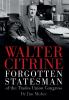 Walter Citrine: Forgotten Statesman of the Trades Union Congress