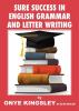 Sure Success in English Language Grammar Tenses Aspects Essays & Letter writings. ( For competitive Exams in A/Levels & GCSE)