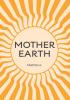 Mother Earth: Higher Mother: Simple Life Lessons from the Men's Movement for Women & Girls