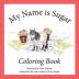 My Name is Sugar: Coloring Book: 1