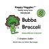 Bubba Broccoli Storybook 2: Being Different Is Special! (Happy Veggies Healthy Eating Storybook Series)