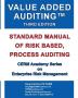 Value Added Auditing Third Edition: Standard Manual of Risk Based Process Auditing