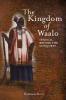 The Kingdom of Waalo: Senegal Before the Conquest