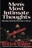 Men's Most Intimate Thoughts (What He Thinks but Dare Not Reveal): What Men Think But Don't Dare to Reveal