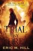 Trial By Fire: A Spiritual Warfare Novel: 2