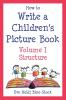 How to Write A Children's Picture Book: Structure