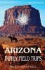 Arizona Family Field Trips: New 5th Edition