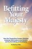 Befitting Your Majesty: How the Twenty-first Century Christian Contends with Cultural Assimilation and the Re-defining of Christianity