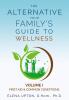 The Alternative: Your Family's Guide to Wellness