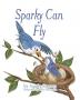 Sparky Can Fly: 1 (River)