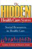 The Hidden Health Care System