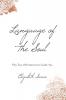 Language of the Soul: Fifty-Two Affirmations to Guide You