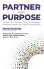 Partner with Purpose: Solving 21st Century Business Problems Through Cross-Sector Collaboration