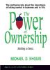 The Power of Ownership: Making a Choice: The continuing tale about the importance of taking ownership in business and in life.: 2 (In a Nutshell)