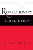 Revolutionary Bible Study