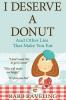 I Deserve a Donut (And Other Lies That Make You Eat): A Christian Weight Loss Resource