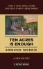 Ten Acres is Enough