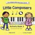 Little Composers Activity Book 2 (Tiny Tinkles Little Musicians)