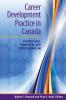 Career Development Practice in Canada: Perspectives Principles and Professionalism