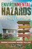 Environmental Hazards - Are You Exposed?: Finding Hazards Where You Live