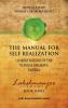 The Manual for Self Realization: 112 Meditations of the Vijnana Bhairava Tantra