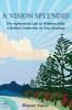 A Vision Splendid: The Influential Life of William Jellie A British Unitarian in New Zealand