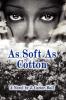 As Soft As Cotton