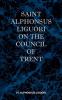 St Alphonsus Liguori on the Council of Trent