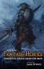 Writing Fantasy Heroes (Rogue Blades Presents)