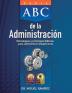 ABC de la Administración: Estrategias y Principios Bíblicos para Administrar Eficazmente: 2 (Serie ABC)