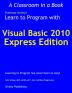 Learn to Program with Visual Basic 2010 Express