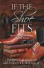 If the Shoe Fits: Spiritual Truths Illustrated in Great Stories