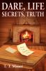 Dare Life Secrets Truth