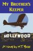 My Brother's Keeper (A. Gavin Byrd Series #1): A Murder in the Family (A. Gavin Byrd Aviation Adventure)