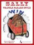 Sally Travels Parade Style: A travel book for ages 3-8: 2 (Texas Festivals)