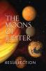 The Moons of Jupiter: Ressurection: 2 (Gwenseven Saga)