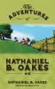 The Adventures of Nathaniel B. Oakes: 1