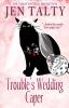 Trouble's Wedding Caper: 8 (Trouble Cat Mysteries)