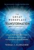 The Great Workplace Transformation