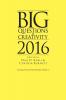 Big Questions in Creativity 2016: A Collection of First Works Volume 4