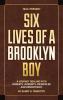 Six Lives of a Brooklyn Boy