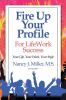 Fire Up Your Profile For LifeWork Success Revised 2016: Your Life Your Work Your Style