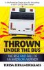 Thrown Under the Bus: The Rise and Fall of an American Worker