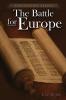 The Battle for Europe: A Literary Commentary On the Book of Acts (Expository)